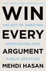 Win Every Argument - Mehdi Hasan - 9781250853462