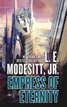 Empress of Eternity - L E Modesitt - 9781250856807