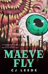 Maeve Fly - CJ Leede - 9781250857873