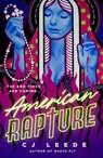 Leede, C: American Rapture - Cj Leede - 9781250857927