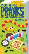 101 Hilarious Pranks and Practical Jokes - Theresa Julian - 9781250860859