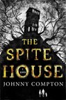The Spite House - Johnny Compton - 9781250861665