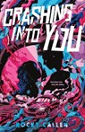 Crashing into You - Rocky Callen - 9781250861894