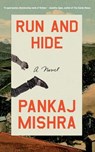 Run and Hide - Pankaj Mishra - 9781250863126
