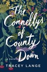The Connellys of County Down - Tracey Lange - 9781250865397