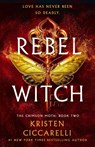 Rebel Witch - Kristen Ciccarelli - 9781250866929