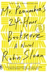 Mr. Penumbra's 24-Hour Bookstore - Robin Sloan - 9781250870292