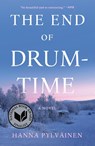 The End of Drum-Time - Hanna Pylvainen - 9781250871817