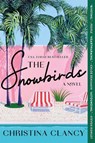 The Snowbirds - Christina Clancy - 9781250872104