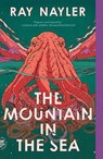 The Mountain in the Sea - Ray Nayler - 9781250872272