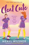 Cleat Cute - Meryl Wilsner - 9781250873309