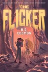 The Flicker - H. E. Edgmon - 9781250873972