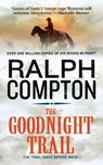 The Goodnight Trail - Ralph Compton - 9781250875211