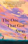 The One That Got Away - Charlotte Rixon - 9781250877321