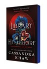 The Library at Hellebore - Cassandra Khaw - 9781250877833