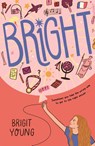 Bright - Brigit Young - 9781250878878