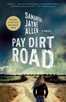 Pay Dirt Road - Samantha Jayne Allen - 9781250882929