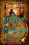 The Mystery at Dunvegan Castle - T. L. Huchu - 9781250883063