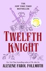 Twelfth Knight - Alexene Farol Follmuth - 9781250884916