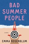 Bad Summer People - Emma Rosenblum - 9781250887016