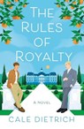 The Rules of Royalty - Cale Dietrich - 9781250887771