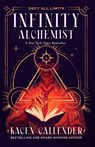 Infinity Alchemist - Kacen Callender - 9781250890276