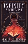 Infinity Alchemist - Kacen Callender - 9781250890276