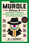 Murdle: Volume 3 - G. T. Karber - 9781250892331