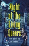 Night of the Living Queers - Kalynn Bayron ; Tara Sim ; Ayida Shonibar ; Ryan Douglass - 9781250892980