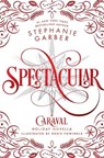 Spectacular - Stephanie Garber - 9781250893406