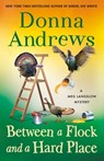 Between a Flock and a Hard Place: A Meg Langslow Mystery - Donna Andrews - 9781250894083