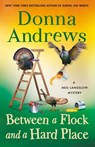 Between a Flock and a Hard Place - Donna Andrews - 9781250894083