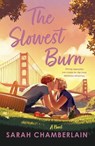 The Slowest Burn - Sarah Chamberlain - 9781250894724