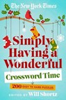 The New York Times Simply Having a Wonderful Crossword Time - Will Shortz - 9781250896049