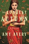The Longest Autumn - Amy Avery - 9781250896490