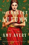 The Longest Autumn - Amy Avery - 9781250896513
