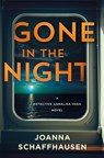 Gone in the Night - Joanna Schaffhausen - 9781250904171