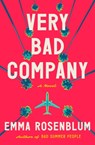 Very Bad Company - Emma Rosenblum - 9781250906557