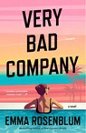 Very Bad Company - Emma Rosenblum - 9781250906571