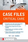 Case Files Critical Care, Second Edition - Eugene Toy ; Terrence Liu ; Manuel Suarez - 9781259641855