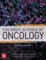 The Basic Science of Oncology, Sixth Edition - Lea Harrington ; Ian F. Tannock ; Richard Hill ; Dave Cescon - 9781259862076