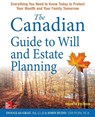 The Canadian Guide to Will and Estate Planning: Everything You Need to Know Today to Protect Your Wealth and Your Family Tomorrow, Fourth Edition - GRAY,  Douglas - 9781259863417