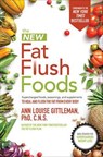The New Fat Flush Foods - Ann Louise Gittleman - 9781260012064