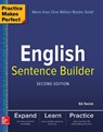 Practice Makes Perfect English Sentence Builder, Second Edition - Ed Swick - 9781260019230