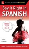 Say It Right in Spanish, Third Edition - NA EPLS - 9781260116304