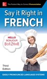 Say It Right in French, Third Edition - EPLS,  NA - 9781260116328
