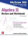 McGraw-Hill Education Algebra II Review and Workbook - Christopher Monahan - 9781260128888