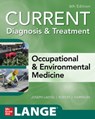 CURRENT Diagnosis & Treatment Occupational & Environmental Medicine - Joseph LaDou ; Robert Harrison - 9781260143430
