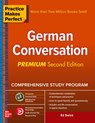 Practice Makes Perfect: German Conversation, Premium Second Edition - Ed Swick - 9781260143775