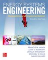 Energy Systems Engineering: Evaluation and Implementation, Fourth Edition - Francis Vanek ; Louis Albright ; Largus Angenent ; Michael W. Ellis - 9781260456400